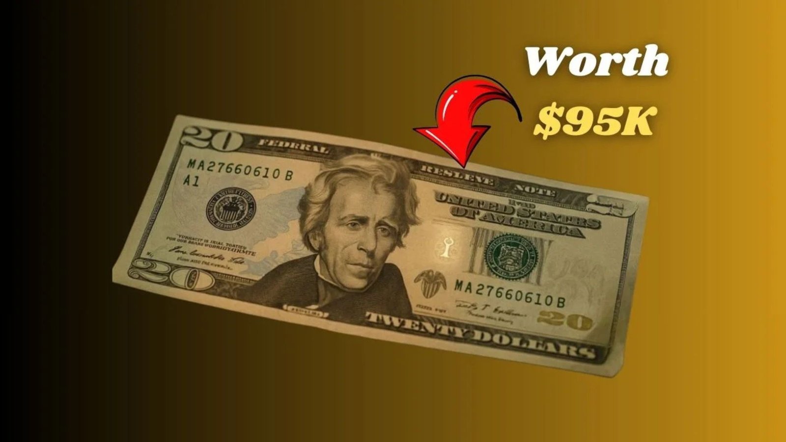 Could Your $20 Bill Be Worth $95,000